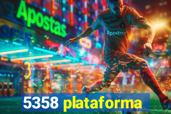 5358 plataforma